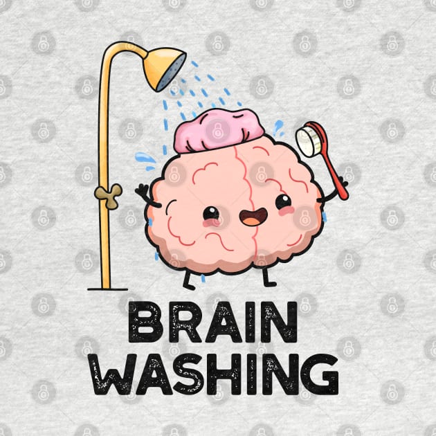 Brain Washing Funny Brain Anatomy Pun by punnybone